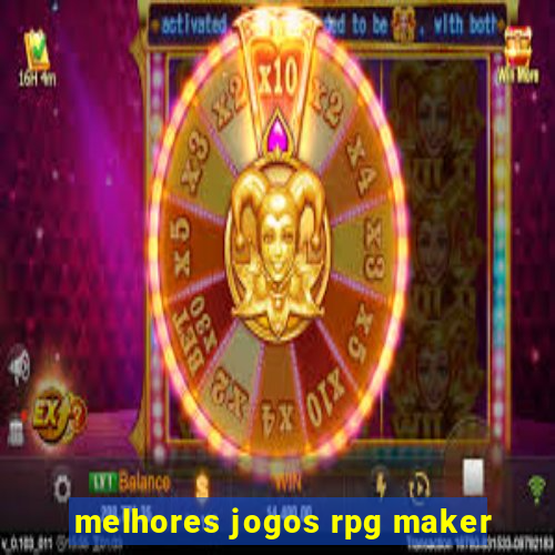 melhores jogos rpg maker