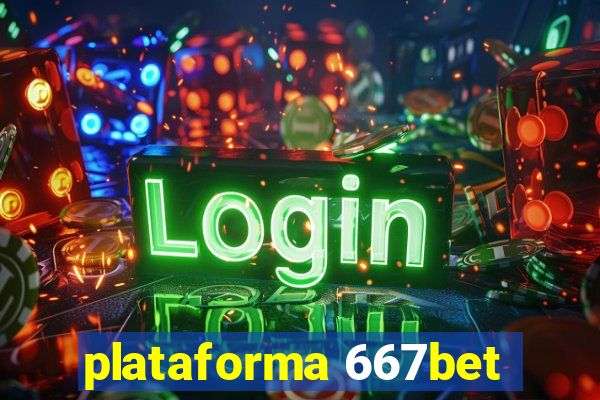 plataforma 667bet