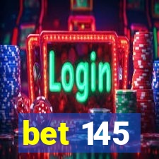 bet 145