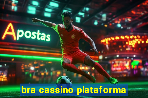 bra cassino plataforma