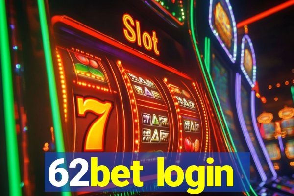 62bet login