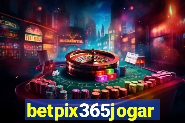 betpix365jogar