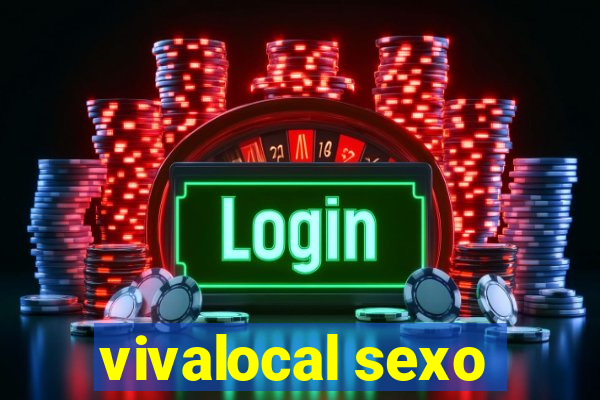 vivalocal sexo