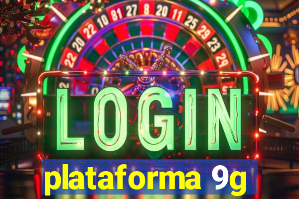 plataforma 9g