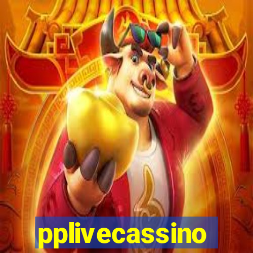 pplivecassino