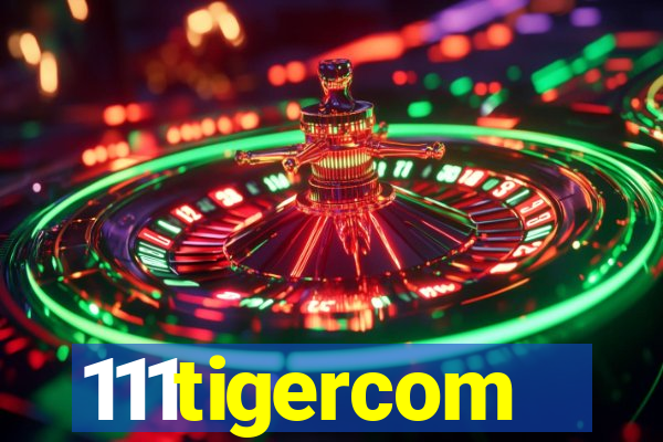 111tigercom