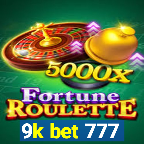 9k bet 777