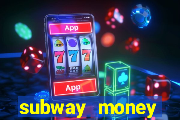 subway money deposito 1 real