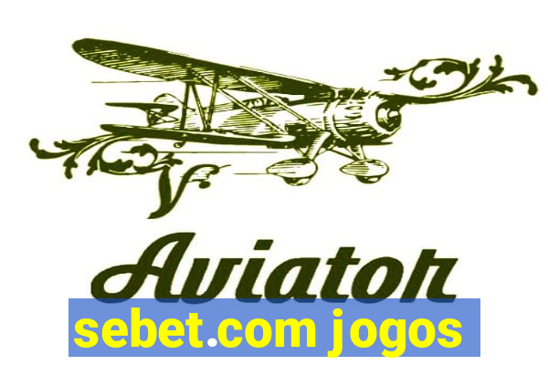 sebet.com jogos