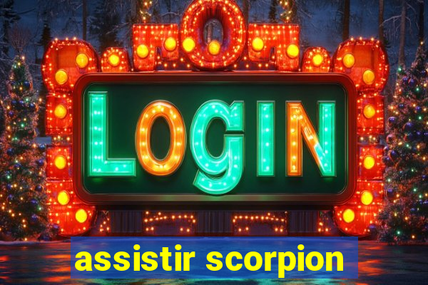 assistir scorpion