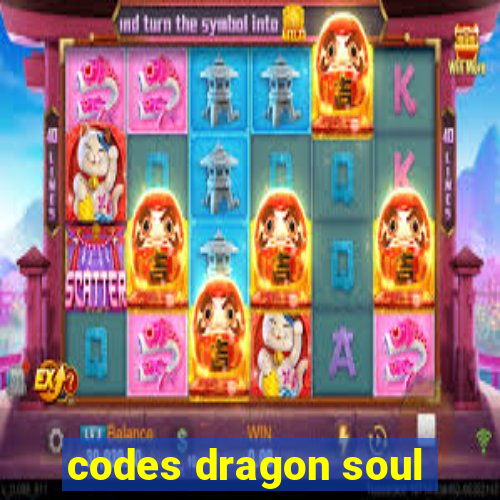 codes dragon soul