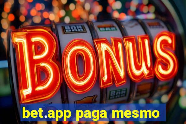 bet.app paga mesmo