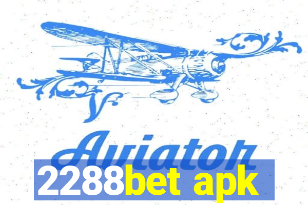 2288bet apk