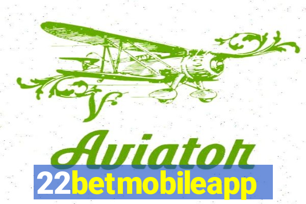 22betmobileapp