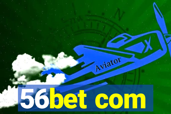 56bet com