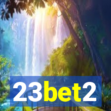 23bet2