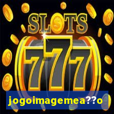 jogoimagemea??o