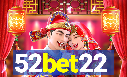 52bet22