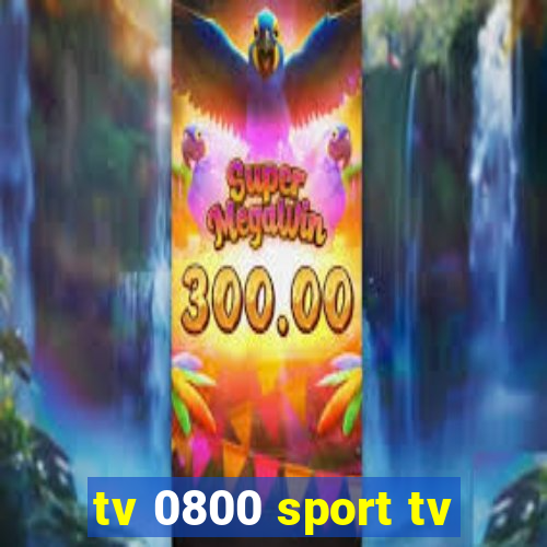 tv 0800 sport tv