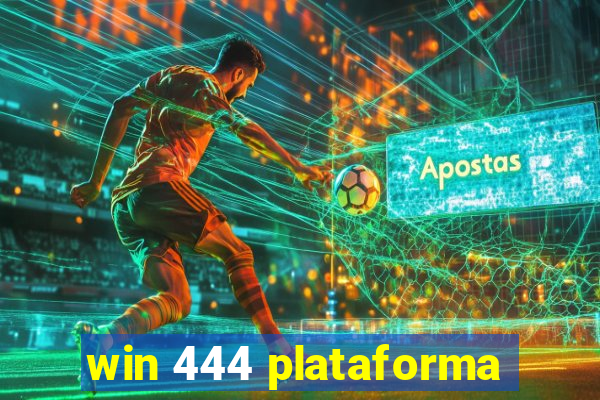 win 444 plataforma