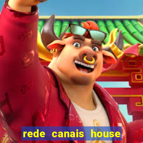 rede canais house of the dragon