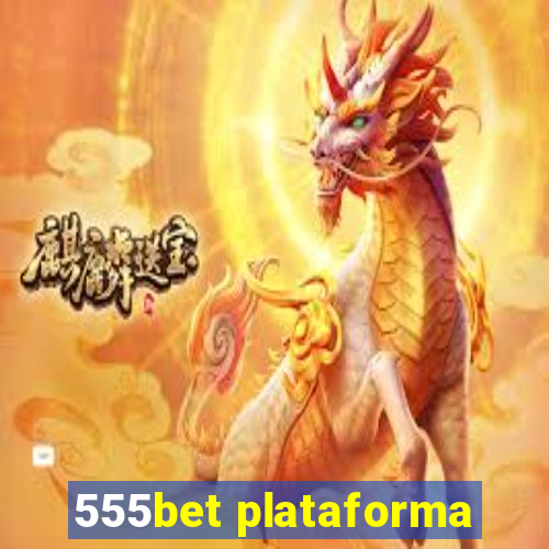 555bet plataforma