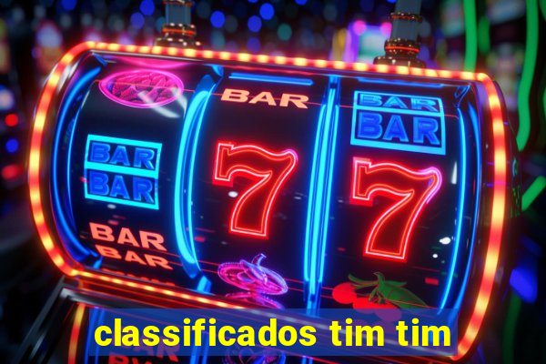 classificados tim tim