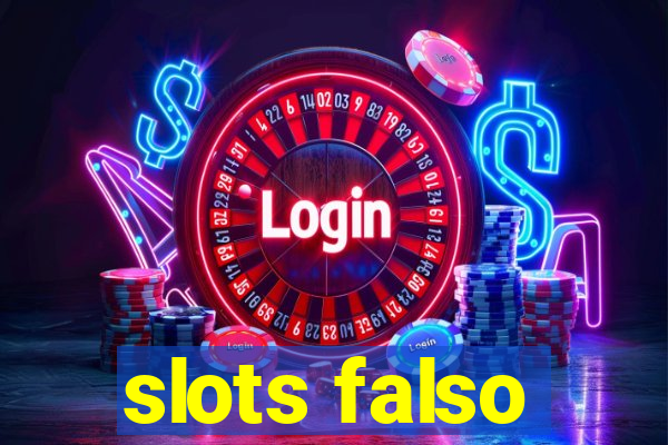 slots falso