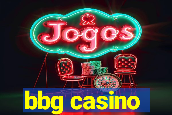 bbg casino