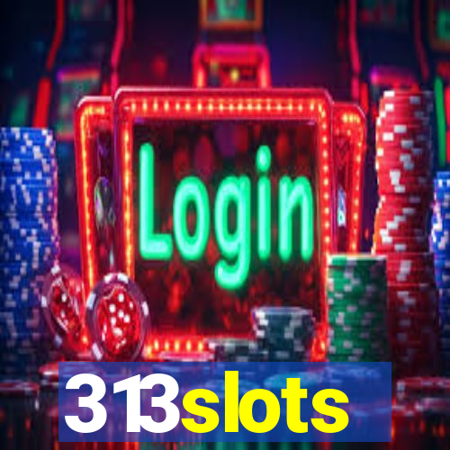 313slots