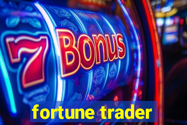 fortune trader