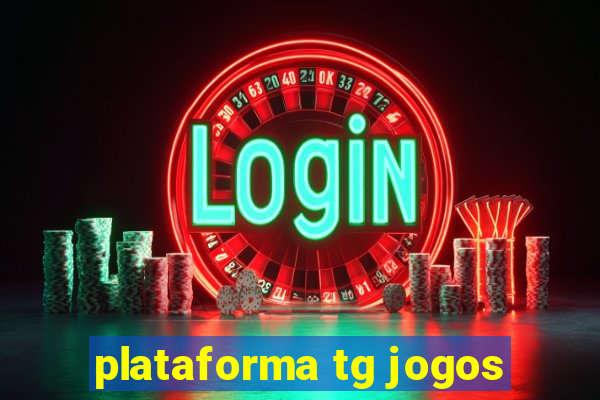 plataforma tg jogos