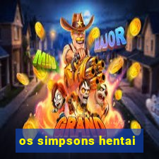 os simpsons hentai