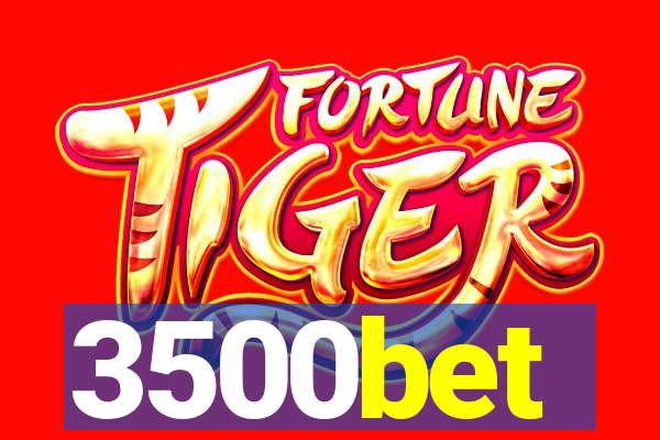 3500bet