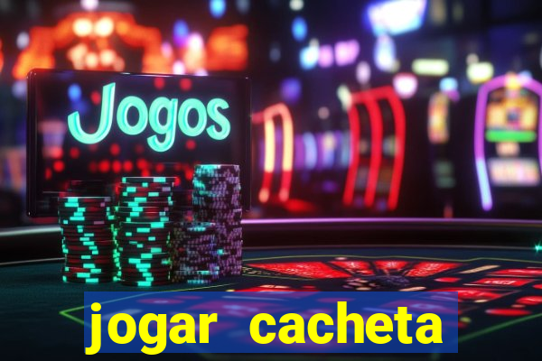 jogar cacheta online valendo dinheiro