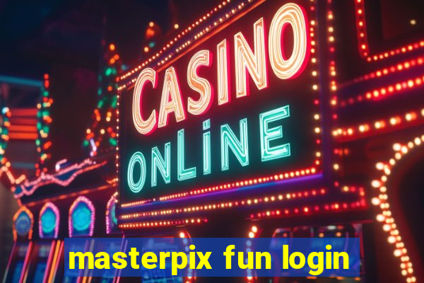 masterpix fun login