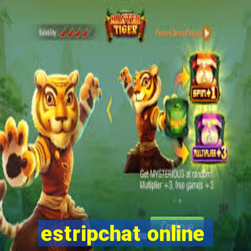 estripchat online