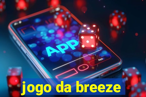 jogo da breeze