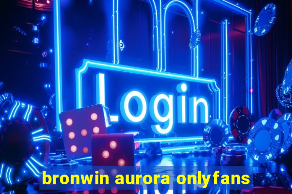 bronwin aurora onlyfans