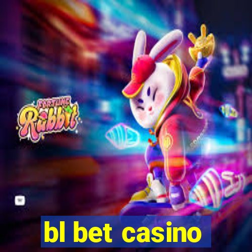 bl bet casino