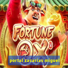 portal zacarias miguel