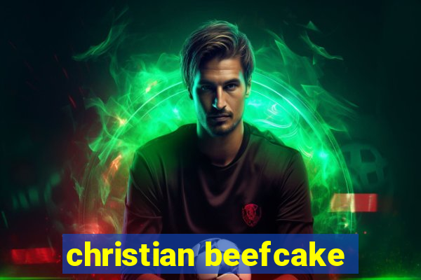 christian beefcake