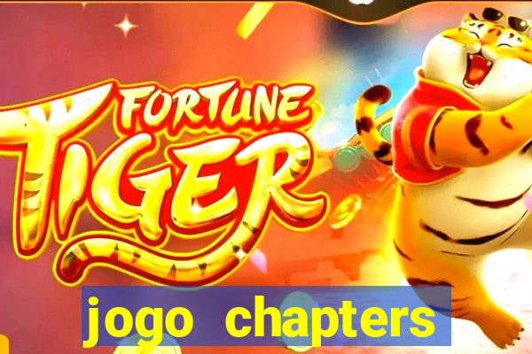 jogo chapters diamantes infinitos