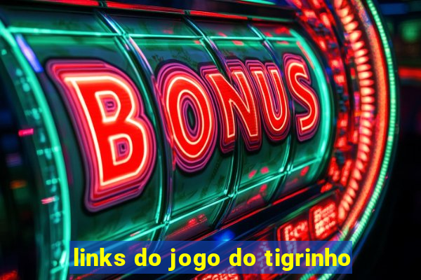 links do jogo do tigrinho