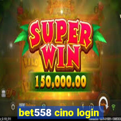 bet558 cino login