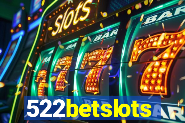 522betslots