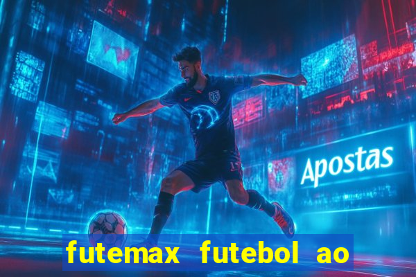 futemax futebol ao vivo hoje