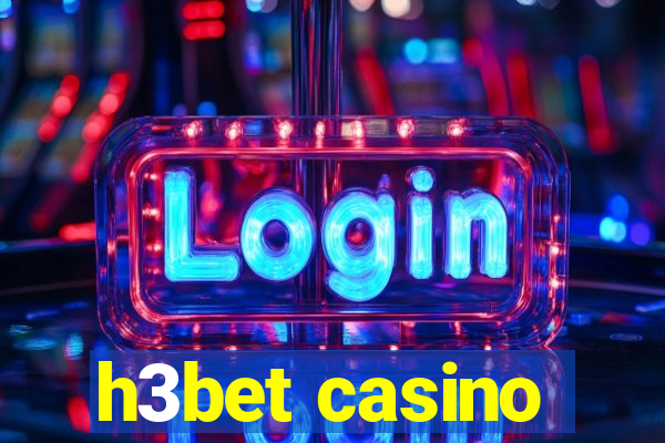 h3bet casino