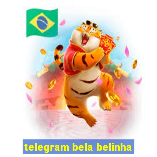 telegram bela belinha