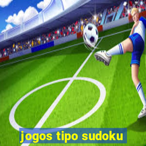 jogos tipo sudoku